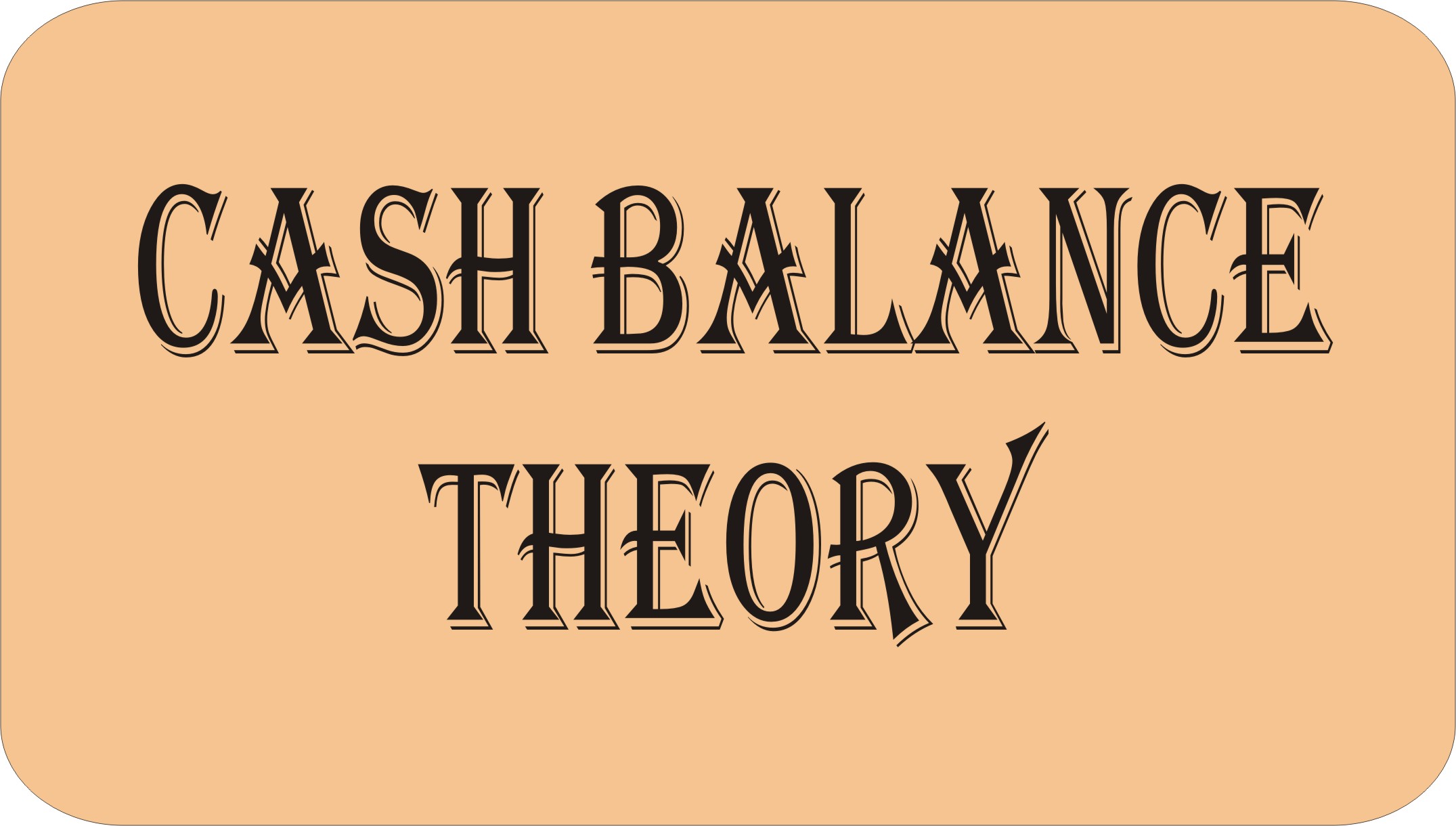 Cash Balance Theory