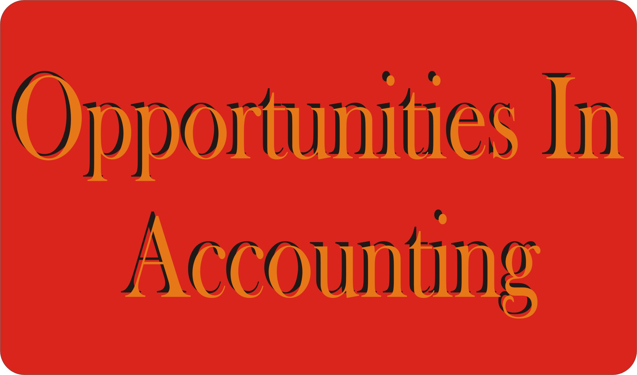 Opportunities In Accounting
