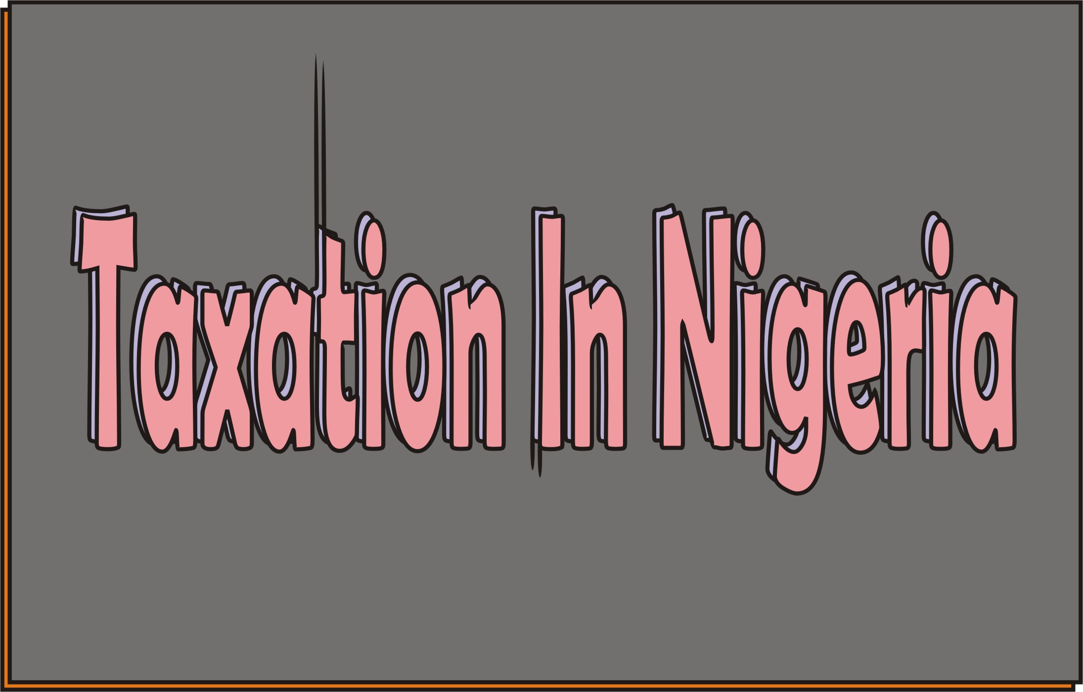 Taxation In Nigeria
